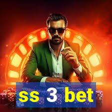 ss 3 bet